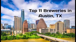 Top 11 Breweries in Austin TX [upl. by Natanhoj]