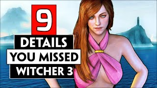 9 Details Most Players Missed in The Witcher 3 [upl. by Kaylee719]