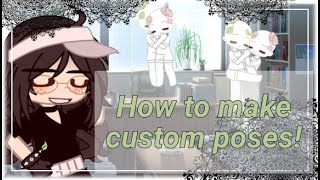 How to make custom poses  Gacha club  Tutorial [upl. by Custer]