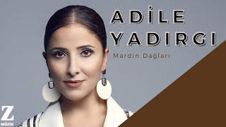 Adile Yadırgı  Mardin Dağları  Hemhal © 2014 Z Müzik [upl. by Home]