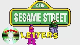 Sesame Street Letters CDROM Longplay 22 [upl. by Ennylcaj]