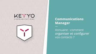 Tuto Keyyo  Organiser et configurer lannuaire [upl. by Kipp280]