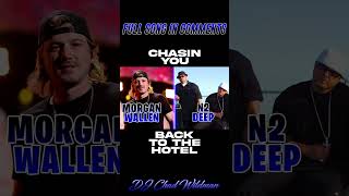 Chasin You Back To The Hotel  Morgan Wallen  N2Deep  Mashup [upl. by Yramesor907]