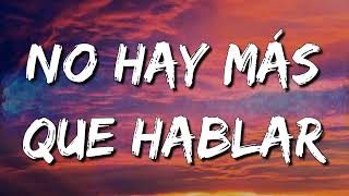 Morat  No Hay Más Que Hablar Letra\Lyrics loop 1 hour [upl. by Akehsyt]