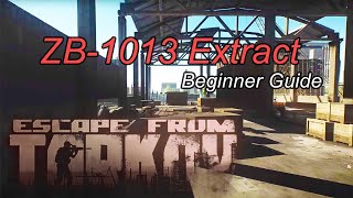 ZB1013 Extract  Customs  Escape From Tarkov Guide For Beginners [upl. by Lyrem]