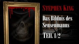 Stephen King  Das Bildnis des Sensenmanns HÃ¶rbuch 12 [upl. by Einaeg199]