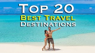 Top 20 Best Travel Destinations in the World [upl. by Gearalt]