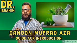 Qanoon Mufrad Aza  Guide for Beginners  Part 1  Dr M Ibrahim [upl. by Anniala]