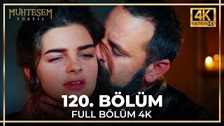 Muhteşem Yüzyıl 120 Bölüm 4K [upl. by Crin]