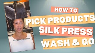 How to Pick Hair Products Silk Press vs Wash amp Go [upl. by Sophronia]