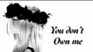 you don’t own me byGrace NO Rap nightcore lyrics [upl. by Nixie748]