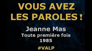 Jeanne Mas  Toute première fois  Paroles lyrics  VALP [upl. by Enrico467]