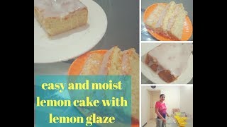 Easy Moist lemon cake with lemon glaze [upl. by Biddle]