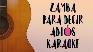 Zamba Para Decir Adiós Karaoke Acústico Versión Campedrinos [upl. by Nugent808]