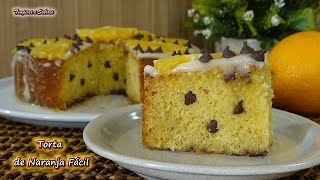 TORTA DE NARANJA CON PEPITAS DE CHOCOLATE FÁCIL INTENSA Y DELICIOSA [upl. by Gunther335]