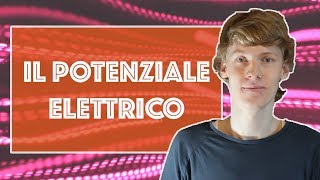 Il Potenziale Elettrico [upl. by Gerc538]