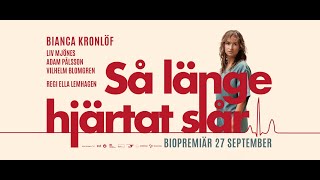 SÅ LÄNGE HJÄRTAT SLÅR regi Ella Lemhagen  trailer  TriArt FilmSFD [upl. by Imij]