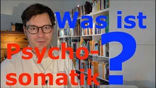 Was ist Psychosomatische Medizin  Dr med Alexander Kugelstadt  PsychCastde  Psychosomatik [upl. by Stacee]