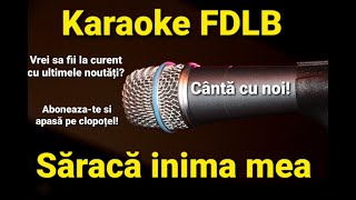 Saraca inima mea Karaoke Versuri [upl. by Raines]