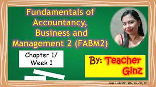 Fundamentals of Accountancy Business and Management 2 for Grade 12  Module 1 Chapter 1Week 1 [upl. by Eillek]