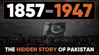 The Real Story of Pakistan 18571947  A Journey Beyond Textbooks  raftartv [upl. by Arodasi]