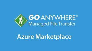 Secure Azure FTP Server with GoAnywhere MFT [upl. by Fruin520]