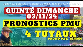 Pronostic Quinté du Dimanche 03112024  Pronostics PMU 4 Tuyaux Bases Solides et Tocard du jour [upl. by Salbu661]