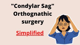 Condylar Sag What is quotCondylar Sagquot  Orthognathic Surgery Maxillofacial Surgery [upl. by Eneres667]