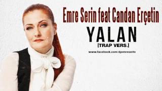 Emre Serin feat Candan Ercetin  Yalan Trap Vers [upl. by Blader]