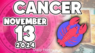 𝐂𝐚𝐧𝐜𝐞𝐫 ♋ 🔞HONESTLY😱 I MUST TELL YOU THE TRUTH🤬 Horoscope for today NOVEMBER 13 2024 🔮 horoscope [upl. by Johnathon]