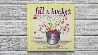 Fill A Bucket  A Guide to Daily Happiness for Young Children [upl. by Waylan]