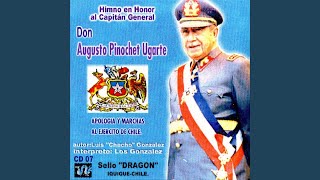 Himno Al General Augusto Pinochet [upl. by Aleck]