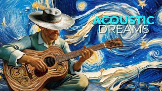 ACOUSTIC DREAMS  Spanish Guitar Music [upl. by Lexine655]