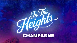 Champagne  Lyrics From In the heights movie [upl. by Doownil444]