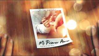 Jc La Nevula  Mi Primer Amor Cancion Para Las Madres [upl. by Adelia]