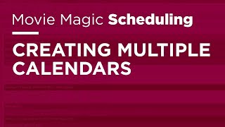 Movie Magic Scheduling  Creating Multiple Calendars [upl. by Zohar]