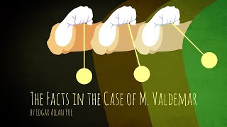 The Facts in the Case of M Valdemar  Edgar Allan Poe [upl. by Carrick]