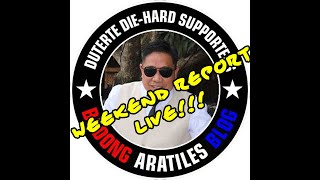 BADONG ARATILES WEEKEND LIVE REPORT [upl. by Gherardi]