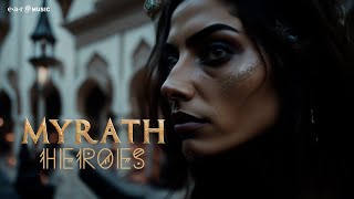 MYRATH Heroes  Official Lyric Video [upl. by Mireielle]