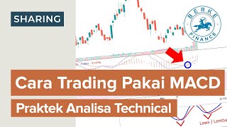 Cara Trading Pakai Indikator MACD Praktek Analisa Teknikal Saham [upl. by Edalb]