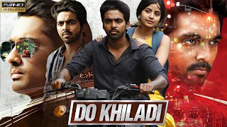 Do Khiladi Full Movie Hindi Dubbed  Siddharth GV Prakash Kumar Kashmira Pardeshi  Review amp Facts [upl. by Flss975]