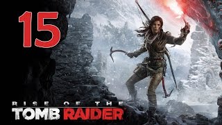 Rise of the Tomb Raider PC 100 Walkthrough 15 Geothermal Valley Prepare for Battle [upl. by Mcevoy]