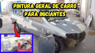 PINTANDO CARRO GERAL Passo a Passo para iniciante e hobista  pintura de carro completa [upl. by Eldred]