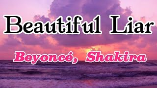 Beyoncé Shakira Beautiful Liar Lyrics [upl. by Wells834]