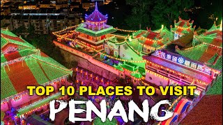 Top 10 Places in PENANG Malaysia  Highlights  Best things to do Travel Guide [upl. by Noiro]