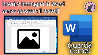 Mettere immagini in Word senza spostare il testo  Ecco come inserire [upl. by Fadas]