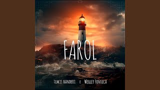 Farol [upl. by Melicent]