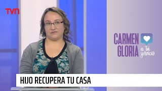 Hijo recupera tu casa  Carmen Gloria a tu servicio [upl. by Corneille]