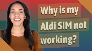 Why is my Aldi SIM not working [upl. by Grannias476]