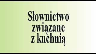 Angielski od zera słownictwo związane z kuchnią [upl. by Doralia]